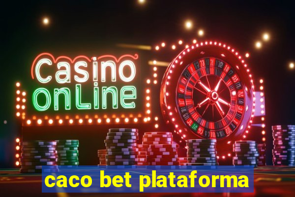 caco bet plataforma